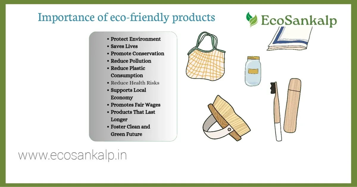 15 Importance of Eco-Friendly Products You Need To Know