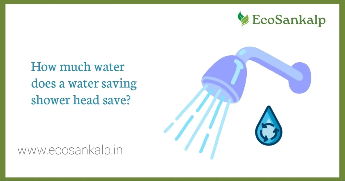 How Much Water Does a Water Saving Shower Head Saves?