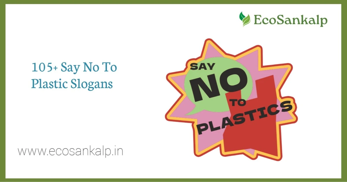 105+ Say No To Plastic Slogans (+7 Creative Posters)